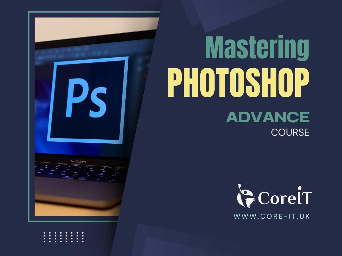 Mastering Photoshop: Unleash Your Creative Potential